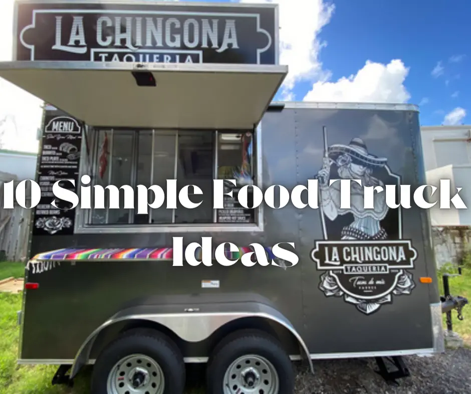 10 Simple Food Truck Menu Ideas For 2024 Street Food Central   Simple Food Truck Menu Ideas 